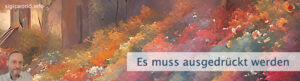 Es muss ausgedrückt werden