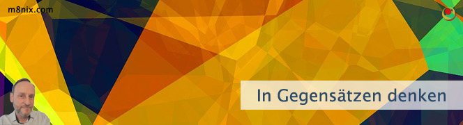 In Gegensätzen denken In Gegensätzen denken
