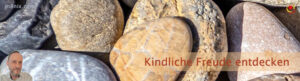 Kindliche Freude entdecken