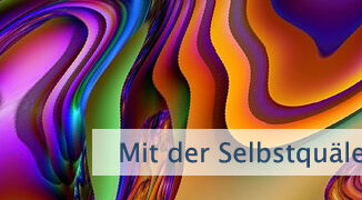 Mit der Selbstquälerei aufhören