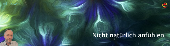 Nicht natürlich anfühlen Nicht natürlich anfühlen