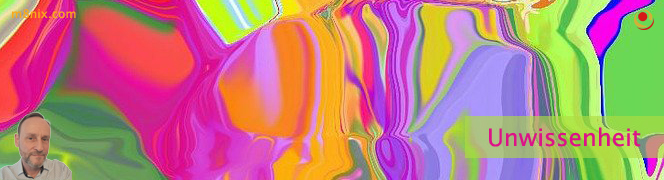 Unwissenheit