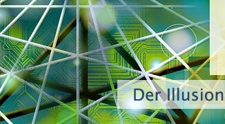 Der Illusion entkommen