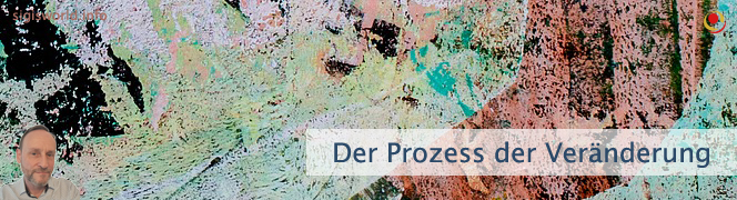Der Prozess der Veränderung