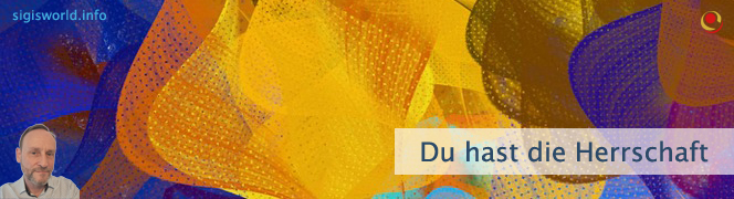 Du hast die Herrschaft Du hast die Herrschaft