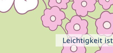 Leichtigkeit ist immer da