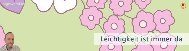 Leichtigkeit ist immer da