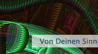 Von Deinen Sinnen bestritten