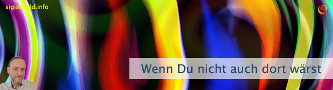 Wenn Du nicht auch dort wärst Wenn Du nicht auch dort wärst