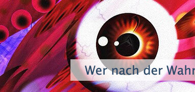 Wer nach der Wahrheit sucht
