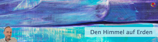 Den Himmel auf Erden