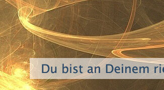 Du bist an Deinem richtigen Platz