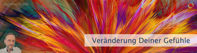 Veränderung Deiner Gefühle