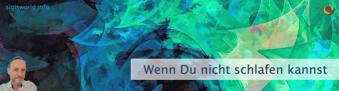Wenn Du nicht schlafen kannst Wenn Du nicht schlafen kannst