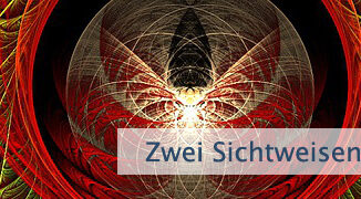 Zwei Sichtweisen auf die Welt