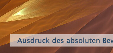 Ausdruck des absoluten Bewusstseins