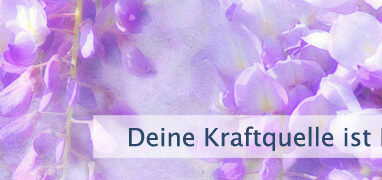 Deine Kraftquelle ist Dein Herz
