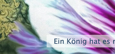 Ein König hat es nicht nötig