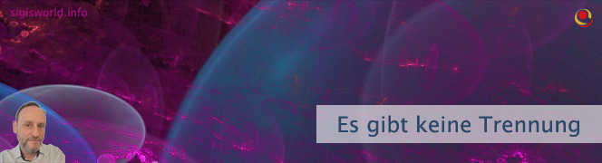 Es gibt keine Trennung Es gibt keine Trennung