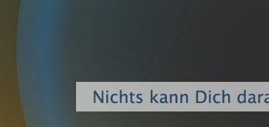 Nichts kann Dich daran hindern