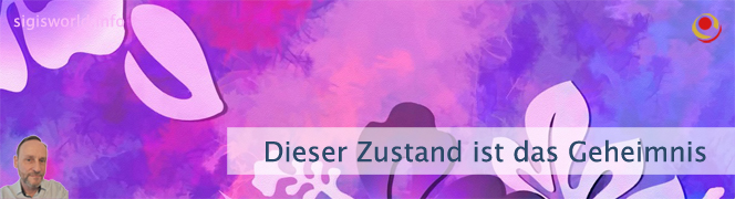 Dieser Zustand ist das Geheimnis Dieser Zustand ist das Geheimnis