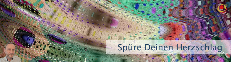 Spüre Deinen Herzschlag