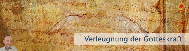 Verleugnung der Gotteskraft