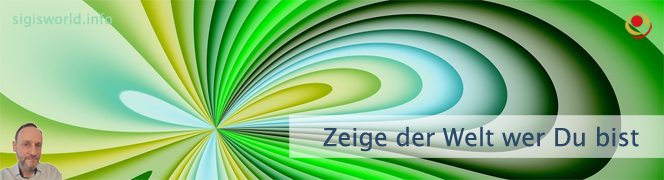 Zeige der Welt wer Du bist