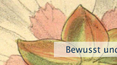 Bewusst und absichtlich