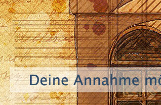 Deine Annahme möglich machen