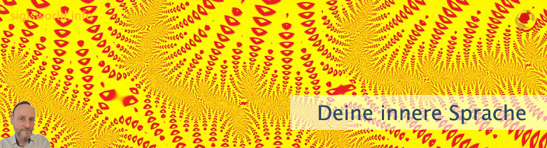 Deine innere Sprache