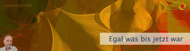 Egal was bis jetzt war Egal was bis jetzt war