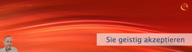 Sie geistig akzeptieren