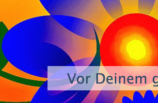 Vor Deinem geistigen Auge