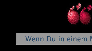 Wenn Du in einem Mangel lebst