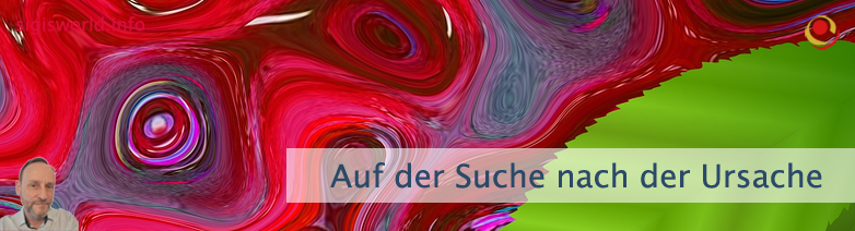 Auf der Suche nach der Ursache