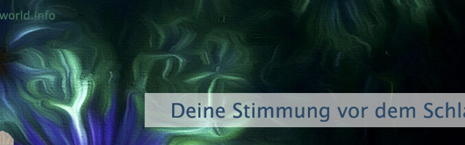 Deine Stimmung vor dem Schlaf