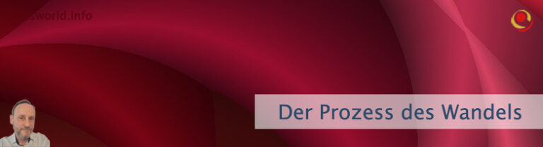 Der Prozess des Wandels