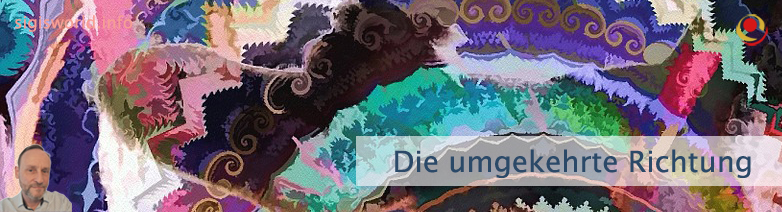 Die umgekehrte Richtung Die umgekehrte Richtung