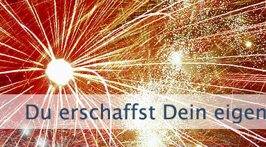 Du erschaffst Dein eigenes Schicksal