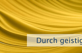 Durch geistiges Empfinden