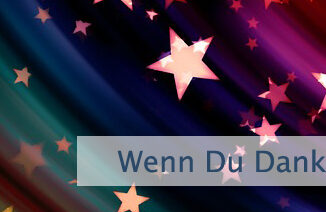 Wenn Du Dankbarkeit nährst