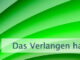 Das Verlangen hat eine Funktion