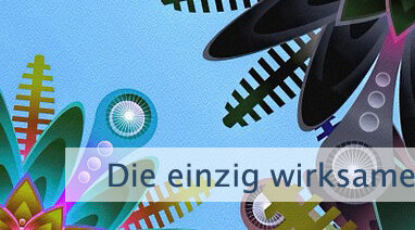 Die einzig wirksame Affirmation