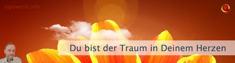Du bist der Traum in Deinem Herzen Du bist der Traum in Deinem Herzen