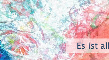 Es ist alles schon da