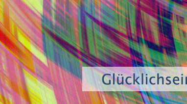 Glücklichsein ist Freiheit