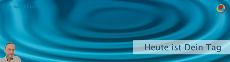Heute ist Dein Tag Heute ist Dein Tag