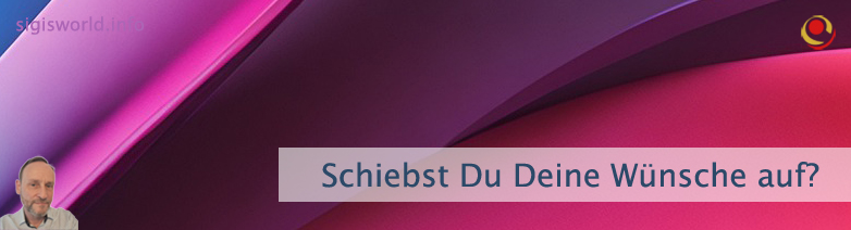 Schiebst Du Deine Wünsche auf? Schiebst Du Deine Wünsche auf?