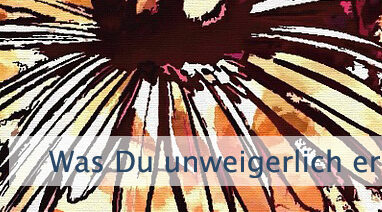 Was Du unweigerlich erleben musst